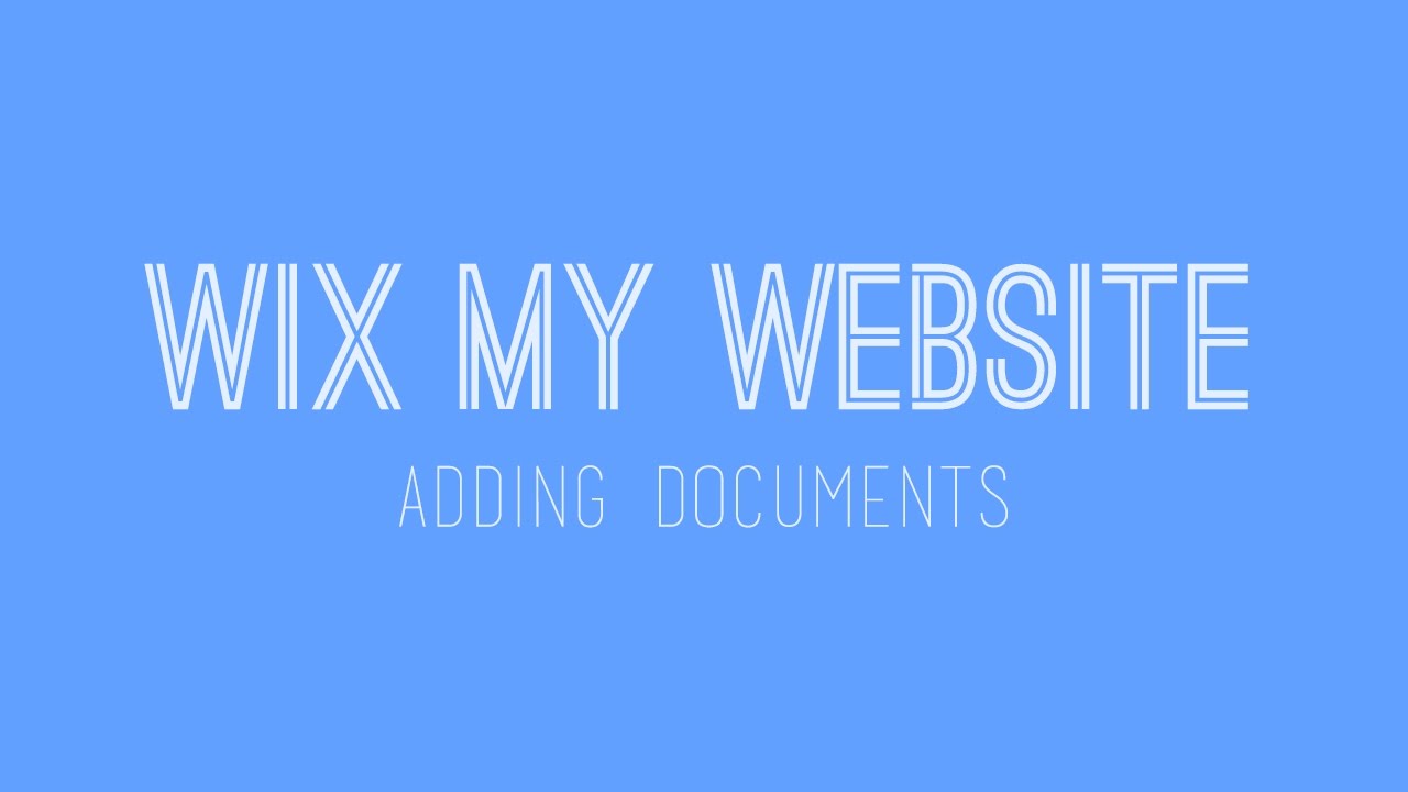 How to build a Wix website - Adding documents on Wix - Wix Tutorials ...