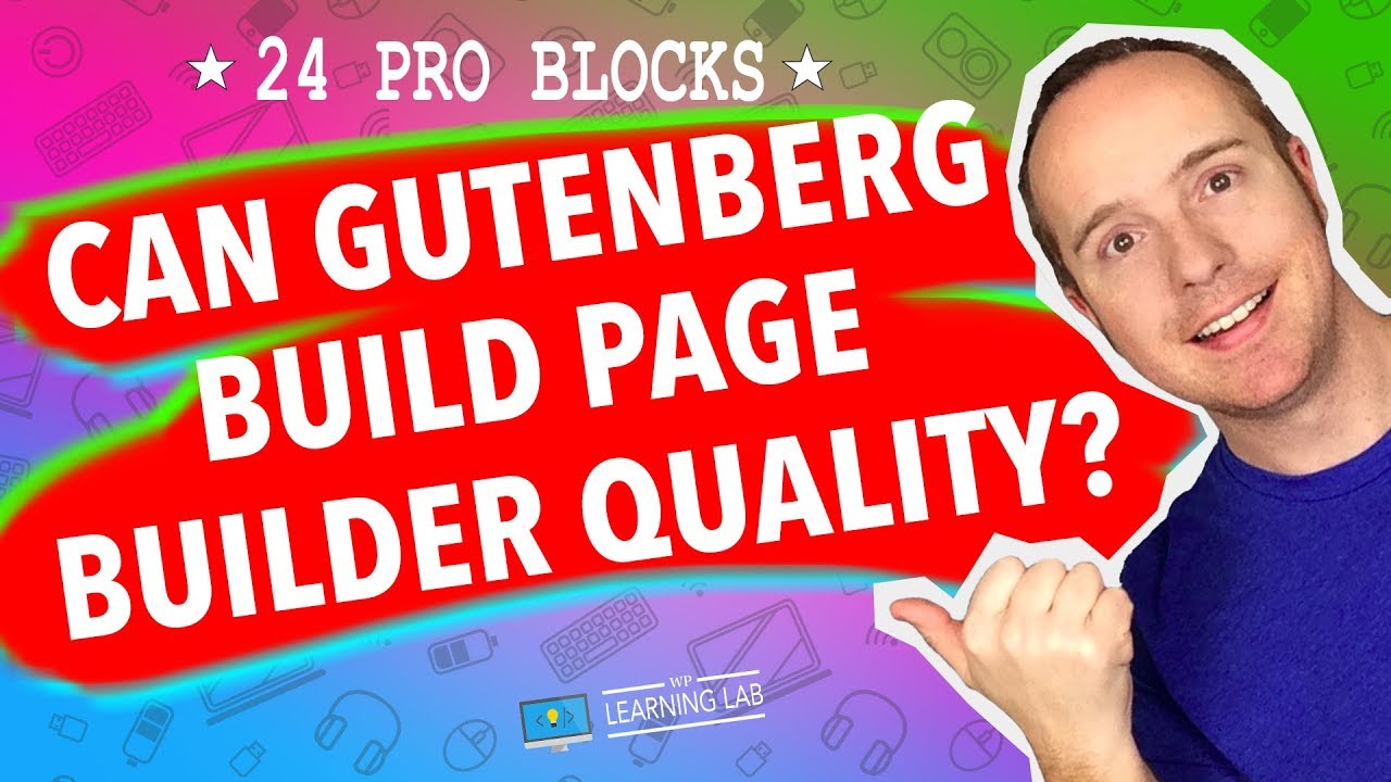 WordPress Gutenberg Blocks Tutorial Showing How Gutenberg Could Be A ...