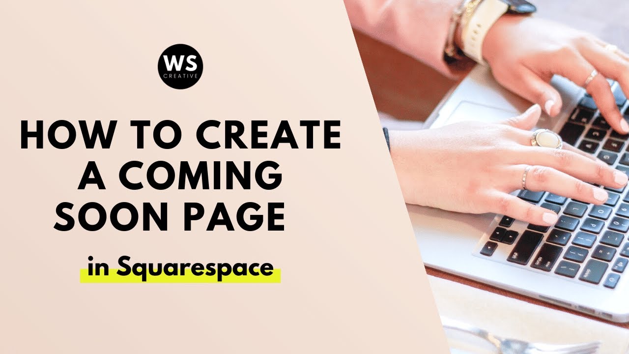 How to Create a Coming Soon Page in Squarespace (2021)