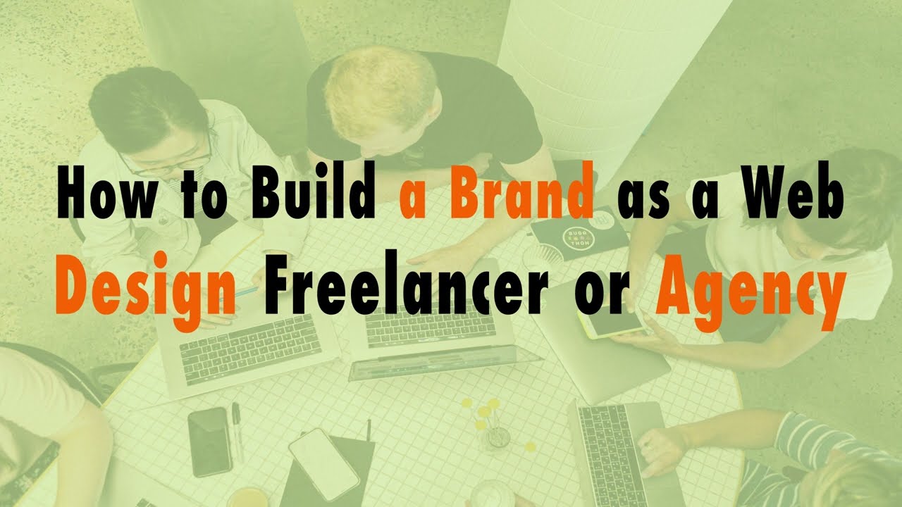 How to Build a Brand as a Web Design Freelancer or Agency - WP The ...