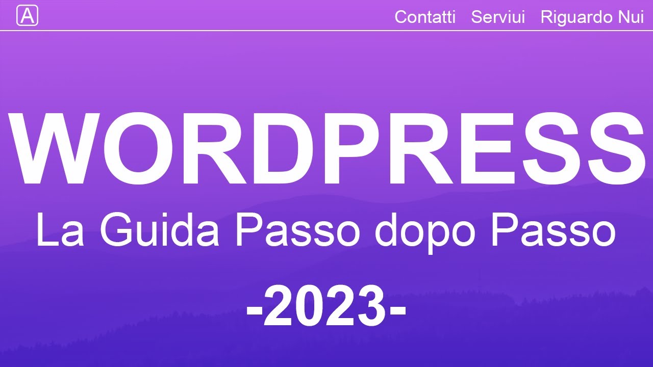 Come Creare un Sito Web con WordPress 2023 - Tutorial in 20 Semplici ...